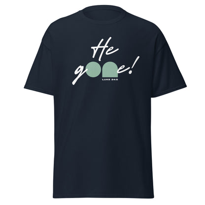"He Gone!" Easter T-Shirt