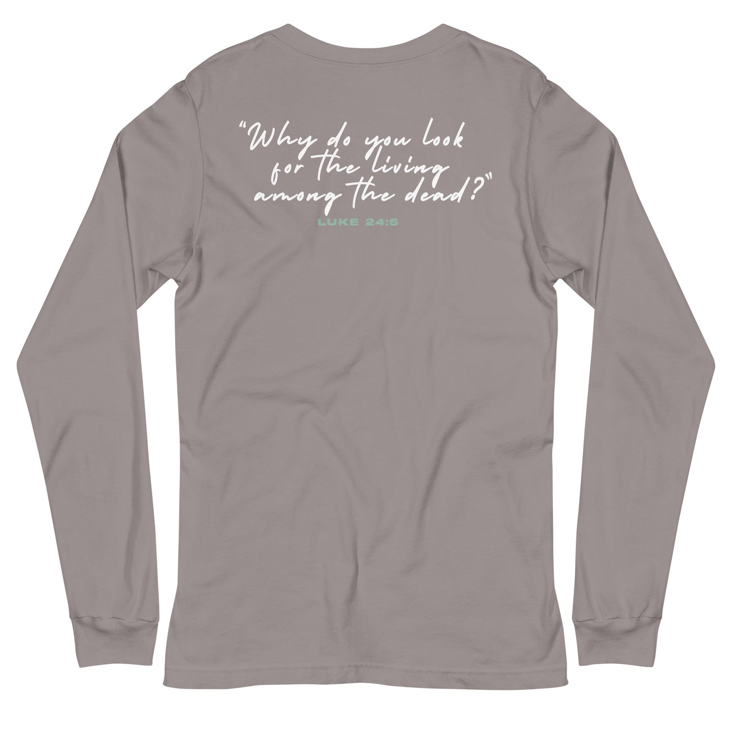 "He Gone!" Easter Long Sleeve Shirt